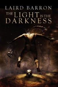 Книга The Light Is the Darkness