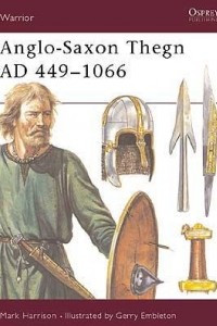 Книга Anglo-Saxon Thegn AD 449–1066