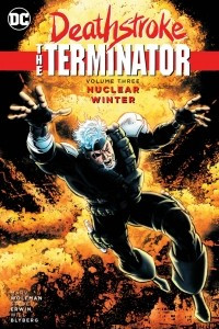 Книга Deathstroke, The Terminator Vol. 3: Nuclear Winter