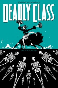Книга Deadly Class, Volume 6: This is Not the End