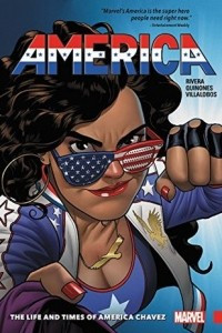 Книга America Vol. 1. The Life and Times of America Chavez