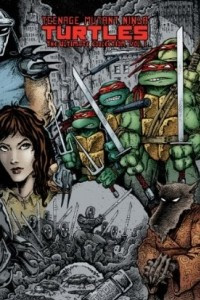 Книга Teenage Mutant Ninja Turtles: The Ultimate Collection Volume 1