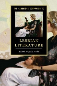 Книга The Cambridge Companion to Lesbian Literature