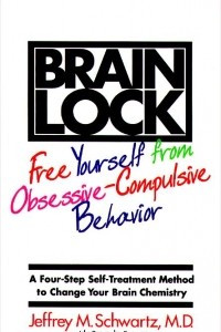 Книга Brain Lock: Free Yourself from Obsessive-Compulsive Behavior