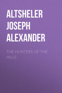 Книга The Hunters of the Hills