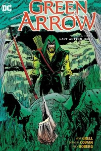 Книга Green Arrow Vol. 6: Last Action Hero