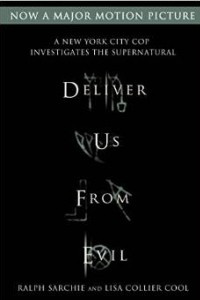 Книга Deliver Us from Evil: A New York City Cop Investigates the Supernatural