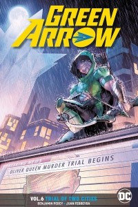 Книга Green Arrow Vol. 6: Trial of Two Cities