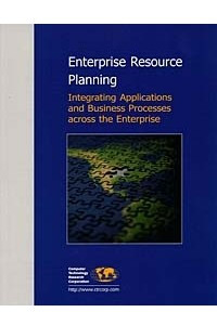 Книга Enterprise Resource Planning: Integrating Applications and Business Processes Across the Enterprise