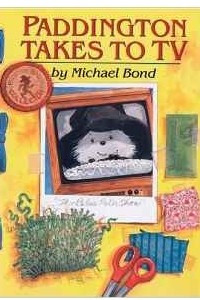 Книга Paddington Takes to TV (Paddington Bear)