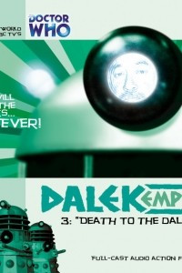 Книга Dalek Empire: Death to the Daleks!