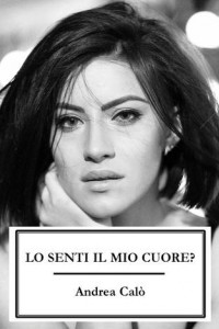 Книга Lo Senti Il Mio Cuore?