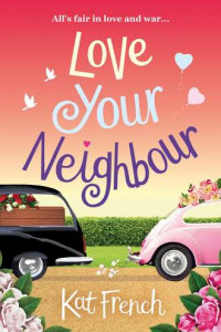 Книга Love Your Neighbour: A laugh-out-loud love from the author of One Day in December