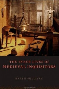 Книга The Inner Lives of Medieval Inquisitors