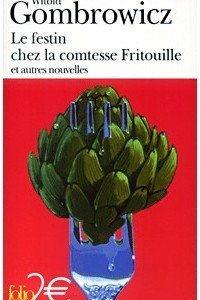 Книга Le Festin chez la comtesse Fritouille et autres nouvelles