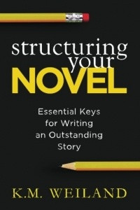 Книга Structuring Your Novel: Essential Keys for Writing an Outstanding Story