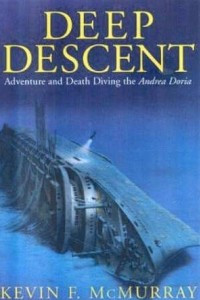 Книга Deep Descent: Adventure and Death Diving the Andrea Doria