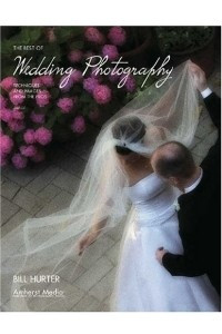 Книга The Best of Wedding Photography : Techniques and Images from the Pros (Masters (Amherst Media))