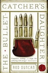 Книга The Bullet-Catcher's Daughter