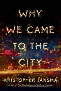 Книга Why We Came to the City