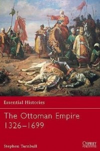 Книга The Ottoman Empire 1326–1699