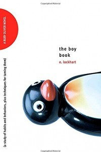 Книга The Boy Book: A Study of Habits and Behaviors, Plus Techniques for Taming Them