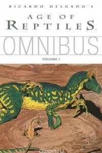 Книга Age of Reptiles Omnibus