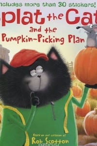 Книга Splat the Cat and the Pumpkin-Picking Plan
