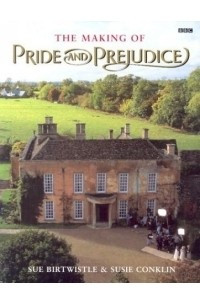 Книга The Making of Pride and Prejudice (BBC)