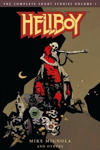 Книга Hellboy: The Complete Short Stories Volume 1