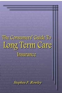 Книга The Consumers' Guide to Long Term Care Insurance