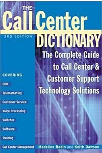 Книга The Call Center Dictionary