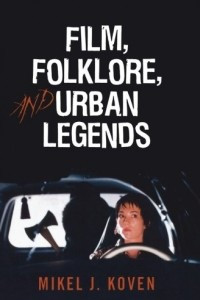Книга Film, Folklore and Urban Legends