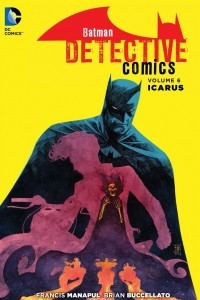 Книга Batman: Detective Comics Vol. 6: Icarus