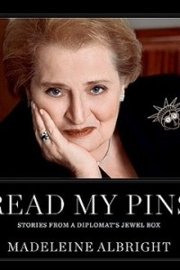 Книга Read My Pins: Stories from a Diplomat's Jewel Box