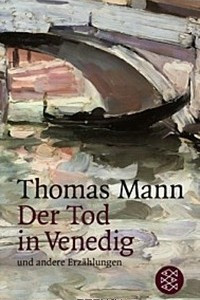 Книга Der Tod in Venedig und andere Erzahlungen