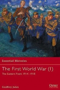 Книга The First World War (1): The Eastern Front 1914–1918
