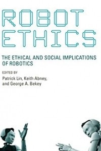 Книга Robot Ethics: The Ethical and Social Implications of Robotics