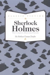 Sherlock Holmes Complete Novels