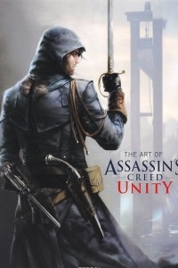 Книга The Art of Assassin's Creed Unity