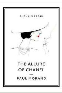 Книга The Allure of Chanel (Pushkin Collection)