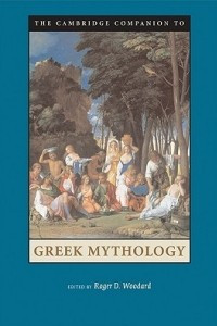 Книга The Cambridge Companion to Greek Mythology