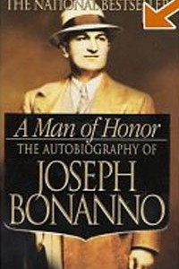 Книга A Man of Honor: The Autobiography of Joseph Bonanno