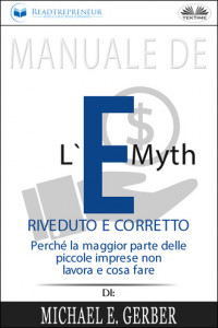 Книга Manuale De L'E-Myth Riveduto E Corretto