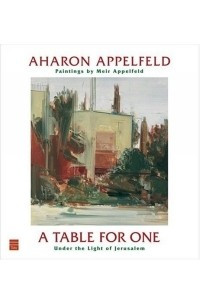 Книга A Table For One: Under The Light Of Jerusalem