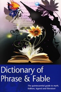 Книга The Wordsworth Dictionary of Phrase and Fable