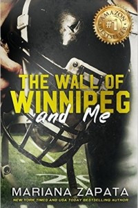 Книга The Wall of Winnipeg and Me