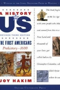 Книга A History of US - Book One: The First Americans (Prehistory-1600)
