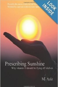 Книга Prescribing Sunshine: Why vitamin D should be flying off shelve