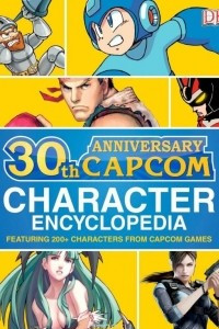 Книга Capcom 30th Anniversary Character Encyclopedia